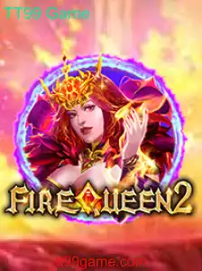 FireQueen2: Exploração e Estratégia no Novo Jogo TT99